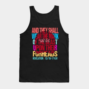 FUNNY ANTI TRUMP 2020 "AND THEY SHALL WEAR THE MARK OF THE BEAST UPON THEIR FOREHEADS KJV" Tank Top